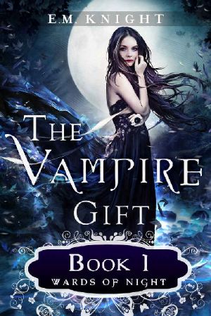 [The Vampire Gift 01] • Wards of Night